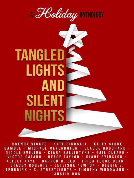 Title details for Tangled Lights and Silent Nights by Kelly Stone Gamble - Available